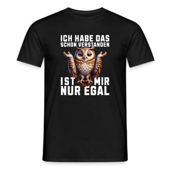 Hab Das Schon Verstanden Ist Mir Nur Egal Eule - Männer T-Shirt - Schwarz - Vorne - AI Model Male 178 light (178cm)