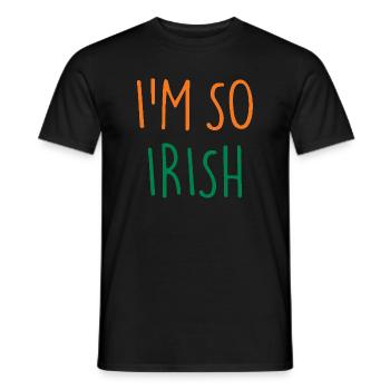 I'M SO IRISH Ireland Irland - Men's T-Shirt - black - Front - AI Model Male 178 light (178cm)
