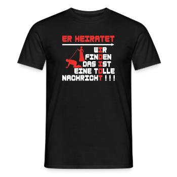 Er heiratet, JGA, Poltern - Männer T-Shirt - Schwarz - Vorne - AI Model Male 178 light (178cm)