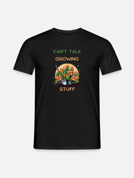 Cant Talk Growing Stuff Garden Floral Tee - Men's T-Shirt - black