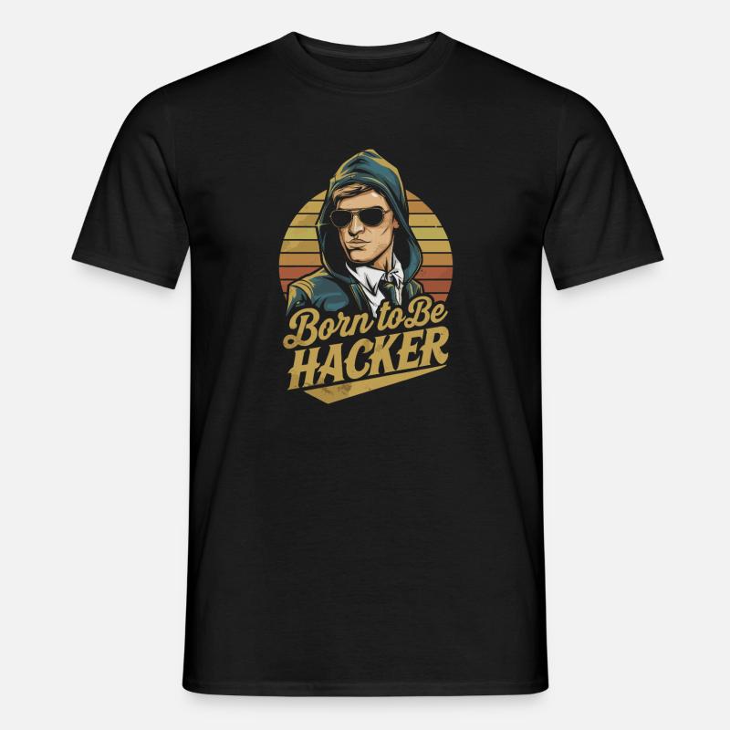 Born to Be Hacker – Computer Science Nerd IT - Men's T-Shirt - black
