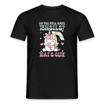 Oh you still have tonsils that s cute - Männer T-Shirt - Schwarz - Vorne - AI Model Male 178 light (178cm)
