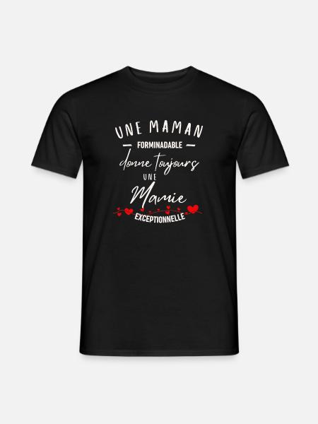 Maman Formidable et Mamie Exceptionnelle - T-shirt homme - noir