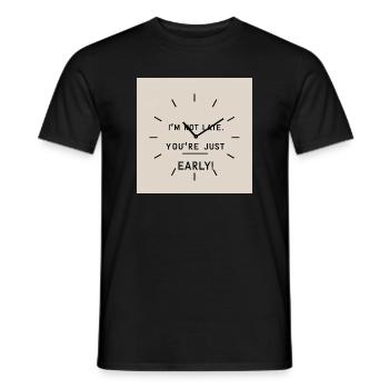 Je ne suis pas trop en retard - vous êtes tout simplement trop tôt - T-shirt homme - noir - Devant - AI Model Male 178 light (178cm)