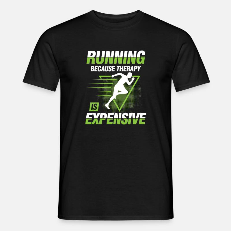 Running because therapy is expensive - Männer T-Shirt - Schwarz