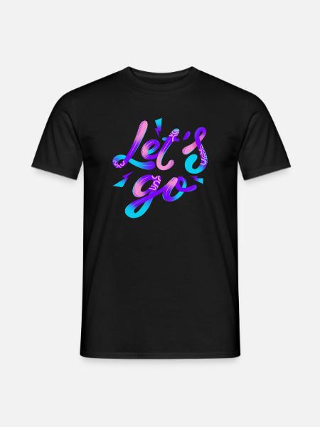 Let’s Go – Neon Power - Männer T-Shirt - Schwarz