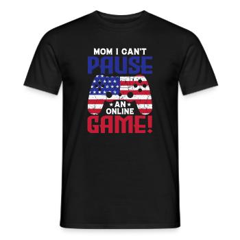 Maman Je ne peux pas mettre en pause – Motif drôle de joueur en ligne - T-shirt homme - noir - Devant - AI Model Male 178 light (178cm)