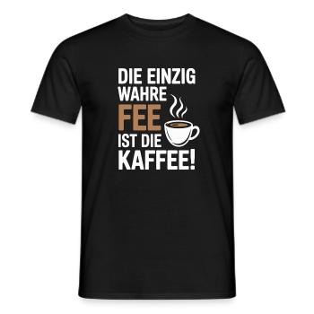 Kaffee Die Einzig Wahre Fee Ist Die Kaffee Spruch - Männer T-Shirt - Schwarz - Vorne - AI Model Male 178 light (178cm)