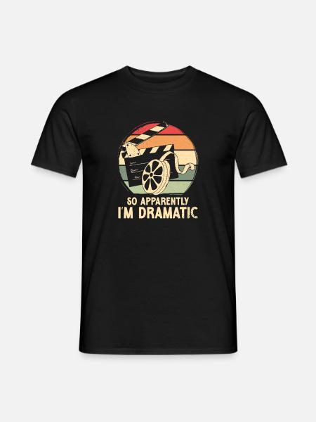 So apparently i m dramatic - Männer T-Shirt - Schwarz