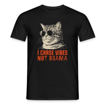 Ich jage Vibes, nicht Drama - chilled cat - Männer T-Shirt - Schwarz - Vorne - AI Model Male 178 light (178cm)
