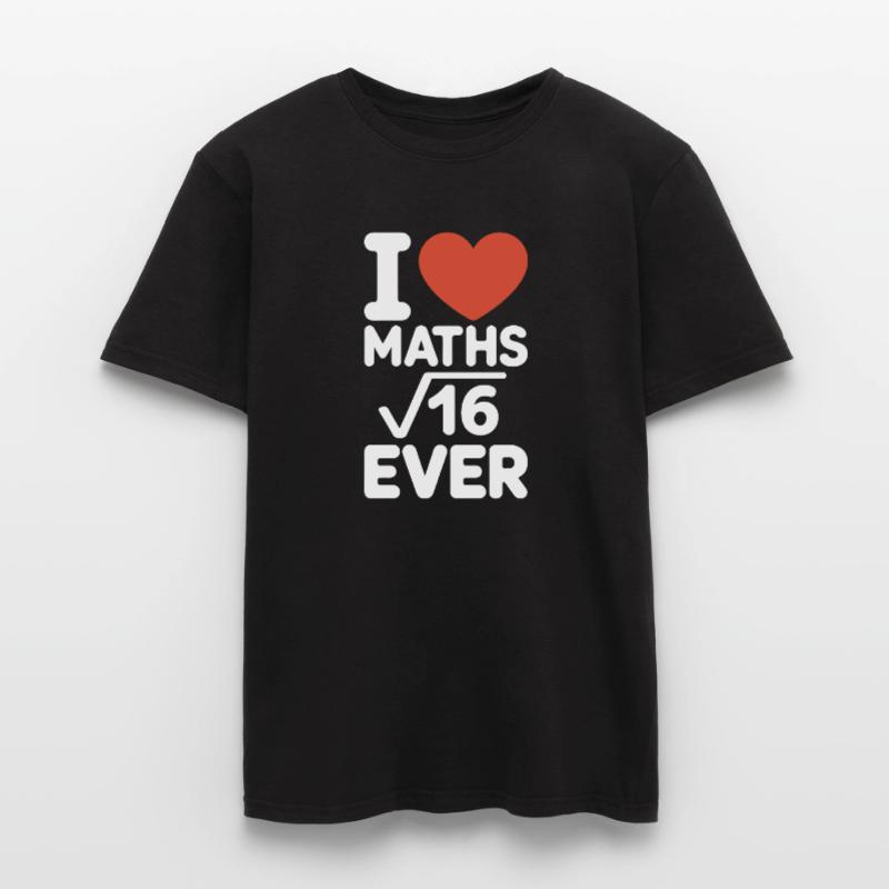 Math I Love Maths Math Nerd Math Teacher Men’s T-shirt