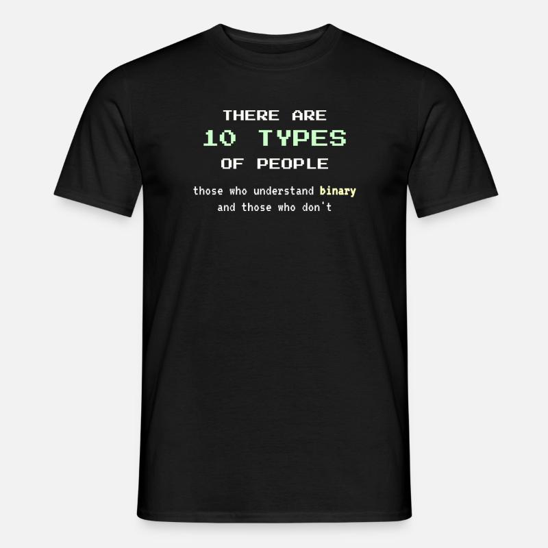 10 Types of People – Classic Binary Nerd Joke - Men’s T-shirt - black