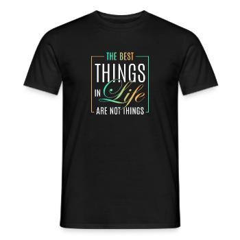 The best things in life - Men's T-Shirt - black - Front - AI Model Male 178 light (178cm)