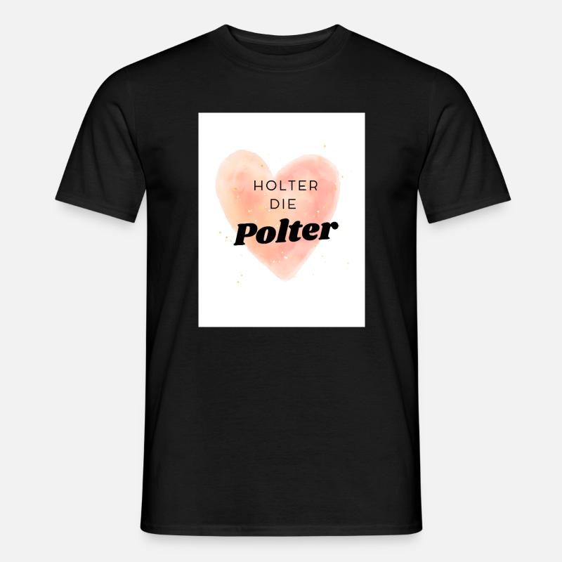 Poltern  - Männer T-Shirt - Schwarz