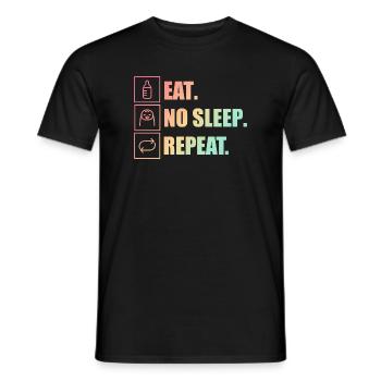 Eat. No Sleep. Repeat. – Parent mode active - Men's T-Shirt - black - Front - AI Model Male 178 light (178cm)