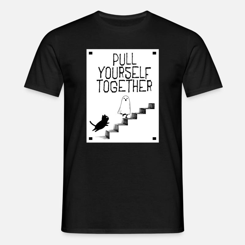Pull yourself together - Männer T-Shirt - Schwarz