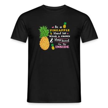 be a pineapple stand tall wear a crown stay sweet  - Men's T-Shirt - black - Front - AI Model Male 178 light (178cm)