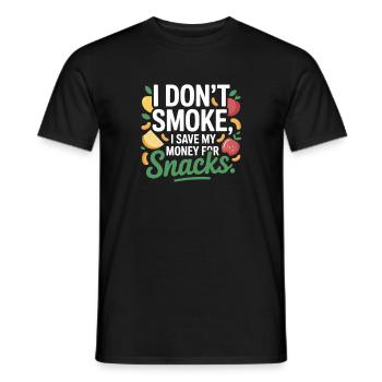 I Don't Smoke I Save My Money Snacks Non-Smoking - Men's T-Shirt - black - Front - AI Model Male 178 light (178cm)