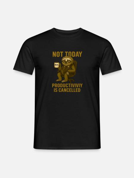 Not today – productivity canceled - Men's T-Shirt - black