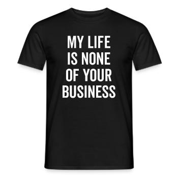 Mein Leben geht dich nichts an - Männer T-Shirt - Schwarz - Vorne - AI Model Male 178 light (178cm)
