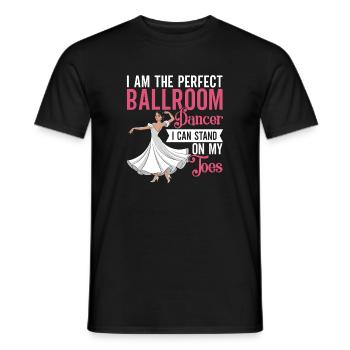 Ballroom Rules Dance First Apologize Later - Men's T-Shirt - black - Front - AI Model Male 178 light (178cm)