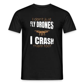 I dont just fly drones I crash them too - Männer T-Shirt - Schwarz - Vorne - AI Model Male 178 light (178cm)