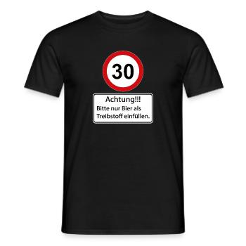 30 Caution only fill beer as fuel - Men's T-Shirt - black - Front - AI Model Male 178 light (178cm)