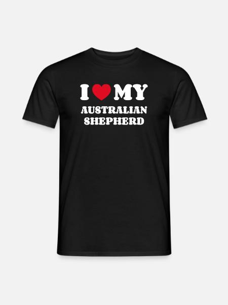 I Love my AUSTRALIAN SHEPHERD - Men's T-Shirt - black