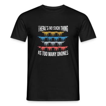 There's no such thing as too many drones - Men's T-Shirt - black - Front - AI Model Male 178 light (178cm)