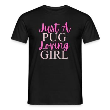 Nur ein Mops, das Mädchen liebt - Männer T-Shirt - Schwarz - Vorne - AI Model Male 178 light (178cm)
