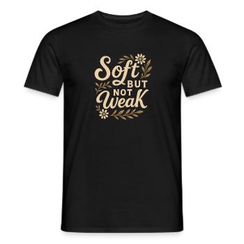Sanftes, aber nicht schwaches inspirierendes Zitat-Design - Männer T-Shirt - Schwarz - Vorne - AI Model Male 178 light (178cm)