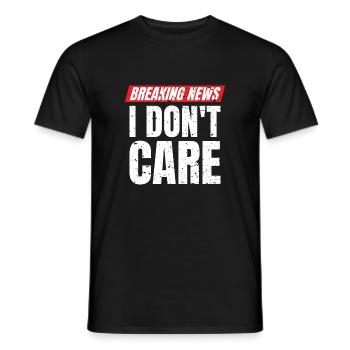 Breaking News Ik geef er niet om Verklaring - Heren T-shirt - zwart - Voor - AI Model Male 178 light (178cm)