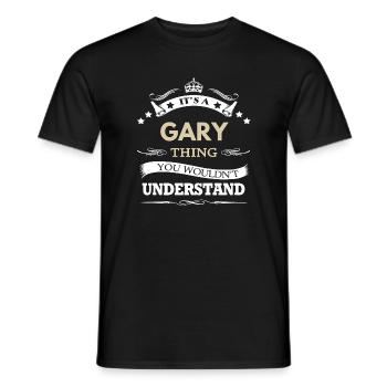 Nom de Gary - C'est un truc de Gary que vous ne voudriez pas - T-shirt homme - noir - Devant - AI Model Male 178 light (178cm)