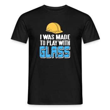 I Was Made To Play With Glass Glazier Humor - Men's T-Shirt - black - Front - AI Model Male 178 light (178cm)