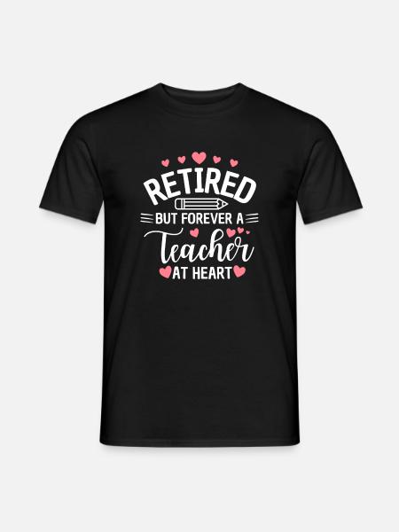 Retired Teacher Heart Teacher Retirement - Men's T-Shirt - black