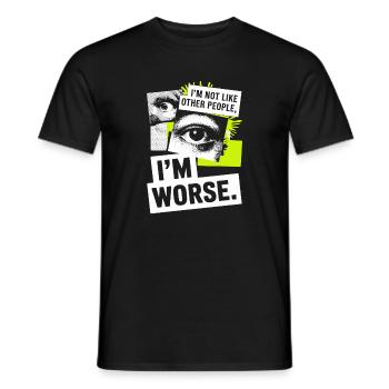 I'm Not Like Other People I'm Worse Frech Gothic - Men's T-Shirt - black - Front - AI Model Male 178 light (178cm)