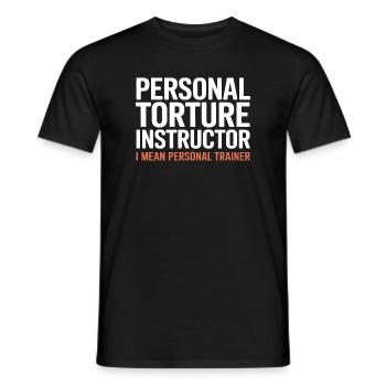 Folter-Instruktor Ich meine Personal Trainer - Männer T-Shirt - Schwarz - Vorne - AI Model Male 178 light (178cm)