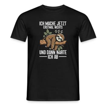 I'm not going to do anything for now and then I'll wait - Men's T-Shirt - black - Front - AI Model Male 178 light (178cm)