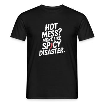 Désordre chaud ? Plutôt comme un désastre épicé - T-shirt homme - noir - Devant - AI Model Male 178 light (178cm)