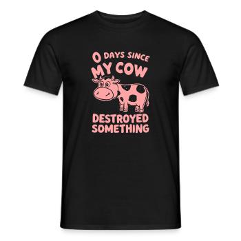 0 Days Since My Cow Destroyed Something Fun - Männer T-Shirt - Schwarz - Vorne - AI Model Male 178 light (178cm)