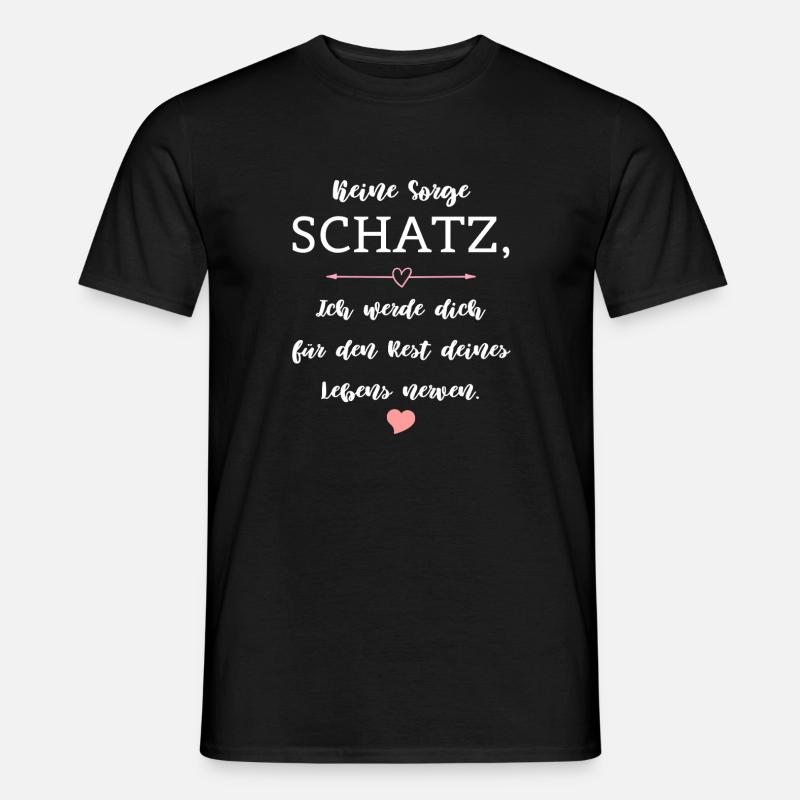 Humor Spruch Beziehung Ehe Partnerschaft - Männer T-Shirt - Schwarz