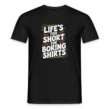 La vie est trop courte pour les chemises ennuyeuses - T-shirt homme - noir - Devant - AI Model Male 178 light (178cm)