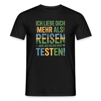 Ich Liebe Dich Mehr Als Reisen Humor - Männer T-Shirt - Schwarz - Vorne - AI Model Male 178 light (178cm)