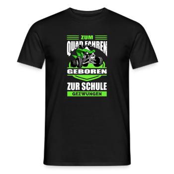 Zum Quad Fahren Geboren Zur Schule Gezwungen - Männer T-Shirt - Schwarz - Vorne - AI Model Male 178 light (178cm)