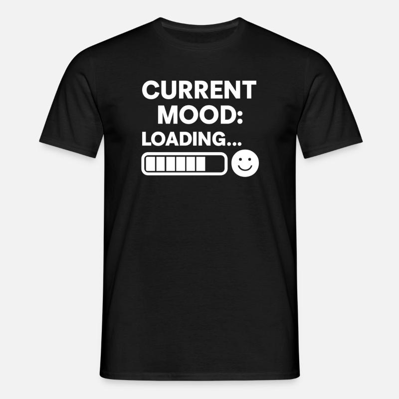 Current Mood Loading - Men's T-Shirt - black