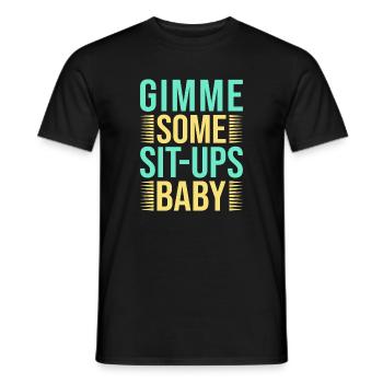 Fitness Fanatics Some Sit-Ups Baby Calisthenics - Men's T-Shirt - black - Front - AI Model Male 178 light (178cm)
