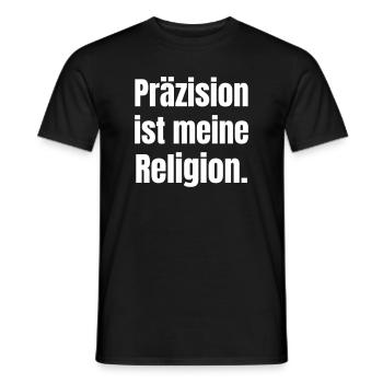 Präzision ist meine Religion. - Männer T-Shirt - Schwarz - Vorne - AI Model Male 178 light (178cm)