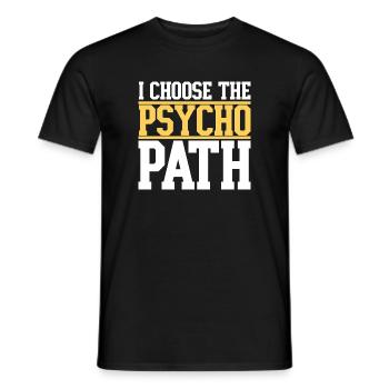 I Choose The Psycho Path - T-shirt homme - noir - Devant - AI Model Male 178 light (178cm)