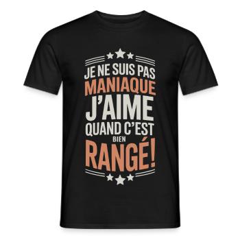 Je ne suis pas maniaque j’aime quand c’est bien ra - T-shirt homme - noir - Devant - AI Model Male 178 light (178cm)