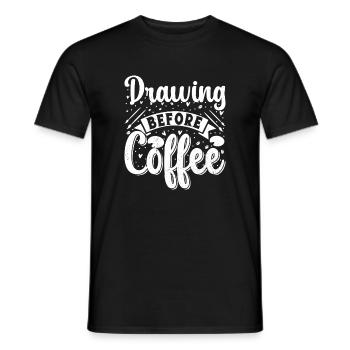 Funny Art Painter Drawing Before Coffee Artist - Männer T-Shirt - Schwarz - Vorne - AI Model Male 178 light (178cm)